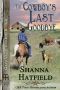 [Grass Valley Cowboys 06] • The Cowboy's Last Goodbye (Grass Valley Cowboys Book 6)